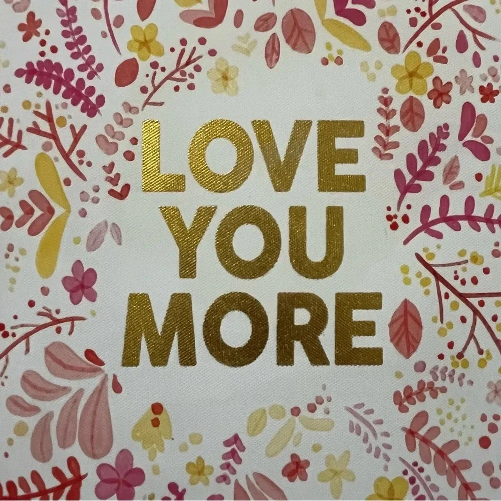 Love You More Framed Canvas Sign- NWT